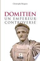 Domitien: un empereur controversé