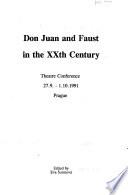 Don Juan and Faust in the XXth Century