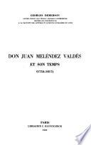 Don Juan Meléndez Valdés et son temps (1754-1817).