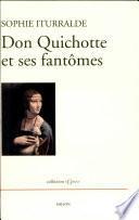 Don Quichotte et ses fantômes