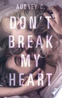 Don't Break My Heart