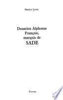 Donatien Alphonse François, marquis de Sade
