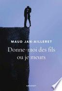 Donne-moi des fils ou je meurs
