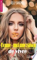 Donne-moi une raison de vivre