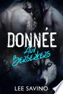 Donnée aux Berserkers
