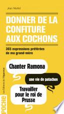 Donner de la confiture aux cochons