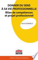 Donner du sens à sa vie professionnelle