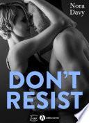 Don’t resist (teaser)