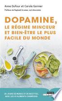 Dopamine, le régime minceur et bien-être le plus facile du monde