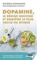 Dopamine, le régime minceur et bien-être le plus facile du monde