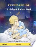Dors Bien, Petit Loup - Schlaf Gut, Kleiner Wolf (Français - Allemand)
