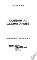 Dossier A comme armes
