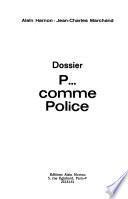 Dossier P-- comme police