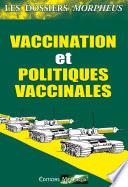 Dossiers vaccination et politiques vaccinales