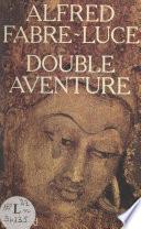 Double aventure