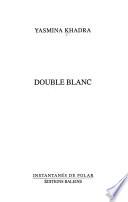 Double blanc