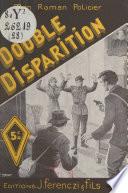Double disparition