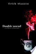 Double Noeud 1- Les Meurtres de Brandys Bay