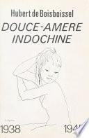 Douce-amère Indochine