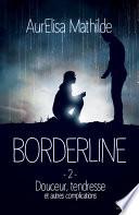 Douceur, tendresse et autres complications