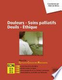 Douleurs - Soins palliatifs - Deuils - Ethique