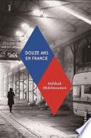 Douze ans en France