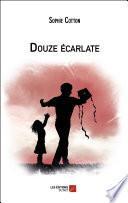 Douze écarlate