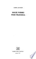 Douze poèmes pour Francesca