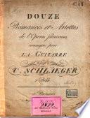 Douze romances et ariettes de l'opéras françaises