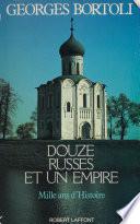 Douze russes et un empire