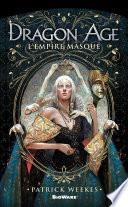 Dragon Age - L’Empire masqué