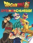 Dragon Ball Super Livre de Coloriage