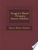 Dragon's Blood - Primary Source Edition