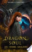 Dragon Soul 3. Les cendres sanglantes