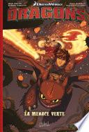 Dragons La Menace verte