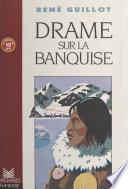 Drame sur la banquise
