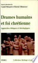 Drames humains et foi chrétienne