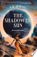 Dreamblood (Tome 2) - The Shadowed Sun