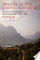 Dreams of the Hmong Kingdom