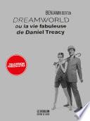 Dreamworld ou la vie fabuleuse de Daniel Treacy - Television Personalities