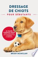Dressage De Chiots Pour Débutants
