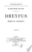 Dreyfus etait-il joueur?