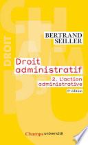Droit administratif (Tome 2) - L’action administrative