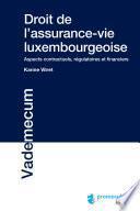 Droit de l'assurance-vie luxembourgeoise