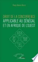 Droit de la concurrence applicable au Sénégal et en Afrique de l'ouest