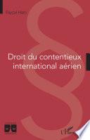 Droit du contentieux international aérien