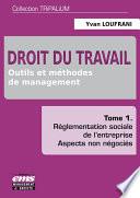 Droit du travail - Outils et méthodes de management - Tome 1