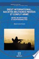 Droit international, sociétés militaires privées et conflit armé