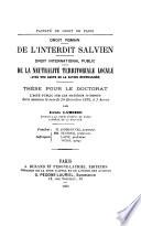 Droit romain, de l'interdit Salvien. Droit international public, de la neutralité territoriale locale