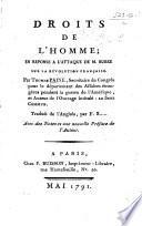 Droits de l'Homme; en réponse à l'attaque de M. Burke sur la Révolution Françoise ... Traduit de l'Anglois par F. S. ... [Soulès], avec des notes et une nouvelle préface de l'auteur. pt. 1